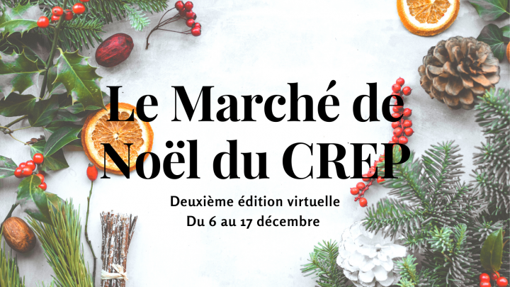 Le Marché de Noël du CREP : deuxième édition virtuelle du 6 au 17 décembre