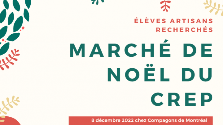 Élèves artisans recherchés: Le grand retour du Marché de Noël du CREP en présentiel!