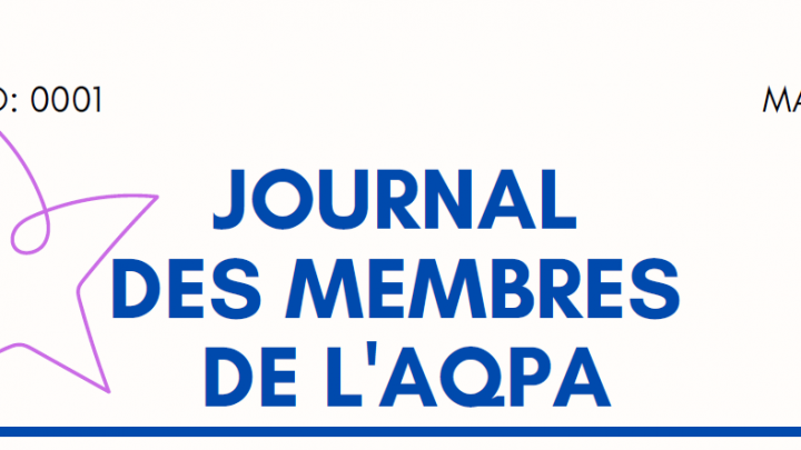 Première édition du journal des membres de l’AQPA