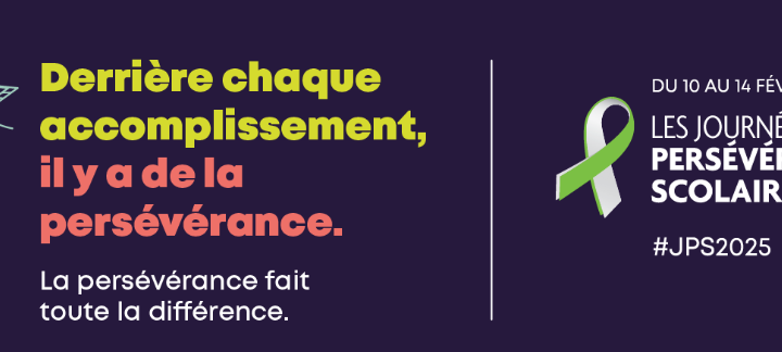 Journées de la persévérance scolaire (JPS) : du 10 au 14 février 2025