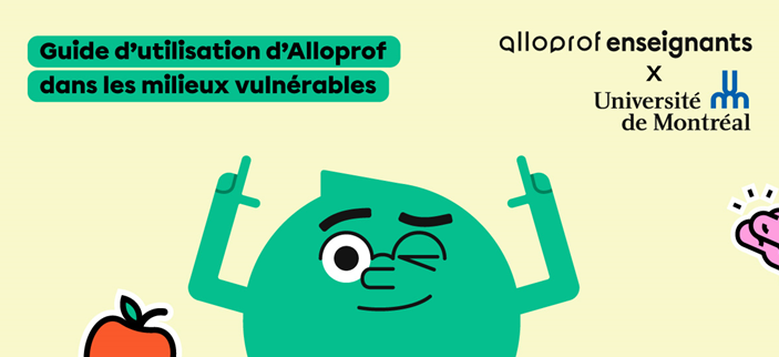 NOUVEAUTÉ! Guide d’utilisation d’Alloprof pour les milieux vulnérables