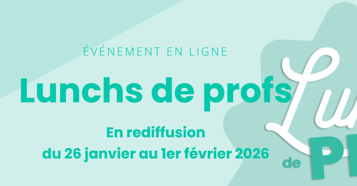 Lunchs de profs : Conférences gratuites en ligne de l&rsquo;ITA